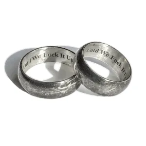 "Until We Fuck It Up" Engagement Rings (Pair)