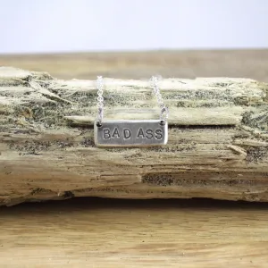 SPELL IT LIKE IT IS - BAD ASS Necklace in Recycled Sterling Silver